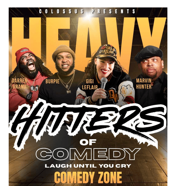 Heavy Hitters of Comedy
