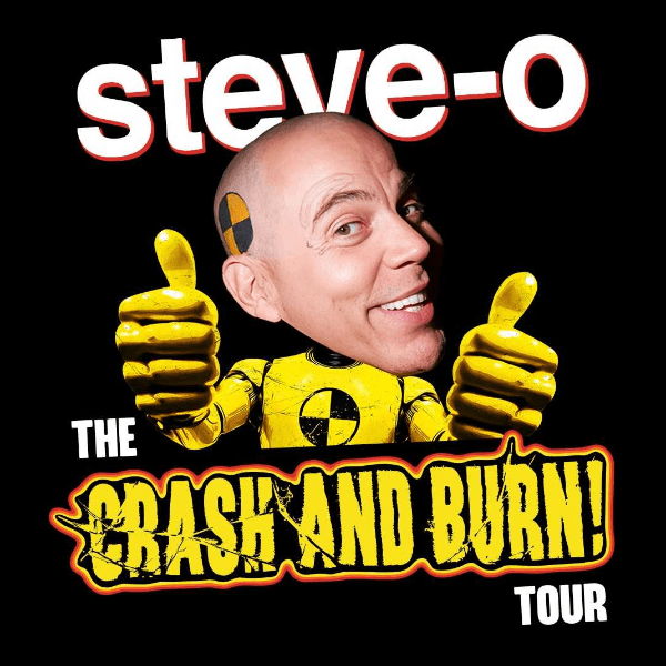 STEVE-O: CRASH & BURN TOUR