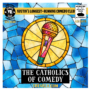 The Catholics of Comedy