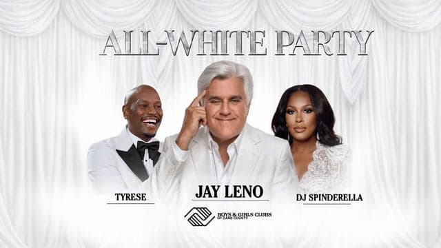 All White Party Feat. Jay Leno Benefitting Boys & Girls Clubs