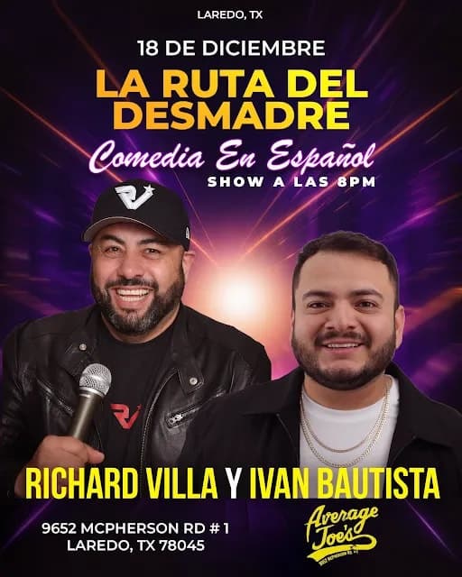 La Ruta Del Desmarde con Richard Villa y Ivan Bautista : Comedia En Español - Laredo Tx