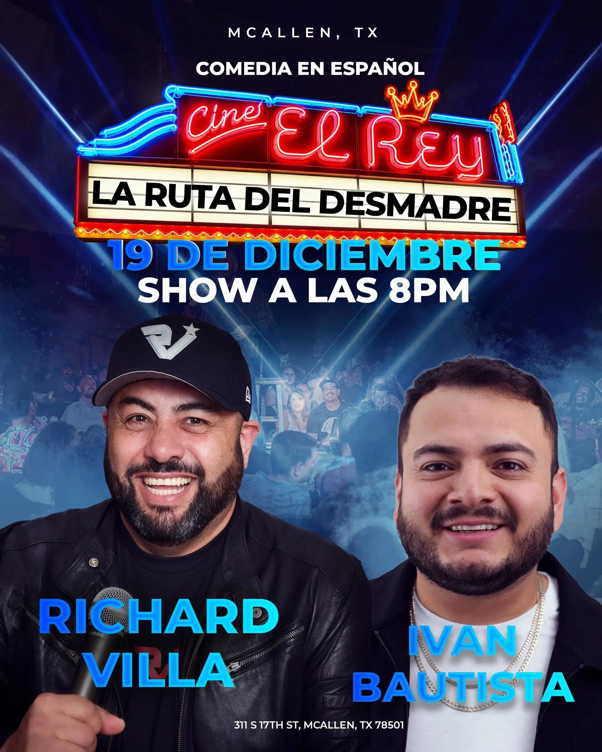 La Ruta Del Desmarde con Richard Villa y Ivan Bautista : Comedia En Español - McAllen, Tx