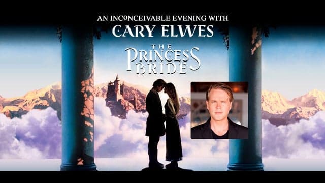 Netflix Is A Joke Presents: The Princess Bride with Cary Elwes